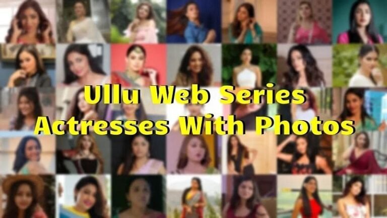 Top 10 Ullu Web Series Actresses: Hottest & Most Popular Stars