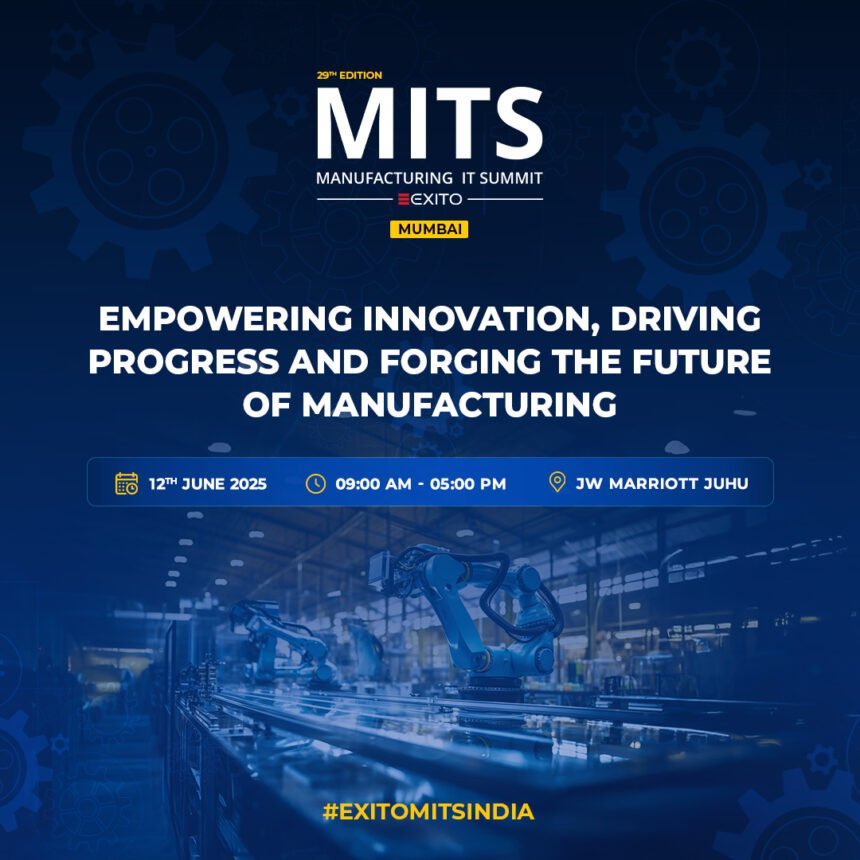 Manufacturing IT Summit Returns With Its 29th Edition to Redefine India Industrial Tech Future