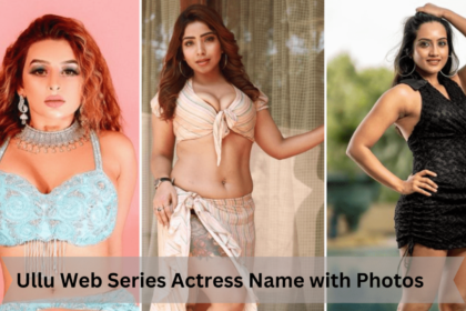 Top Ullu Web Series Actresses Names With Photos
