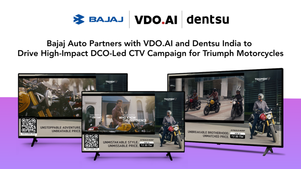 Bajaj Auto Partners with VDO.AI and Dentsu India to Drive High-Impact DCO-Led CTV Campaign for Triumph Motorcycles