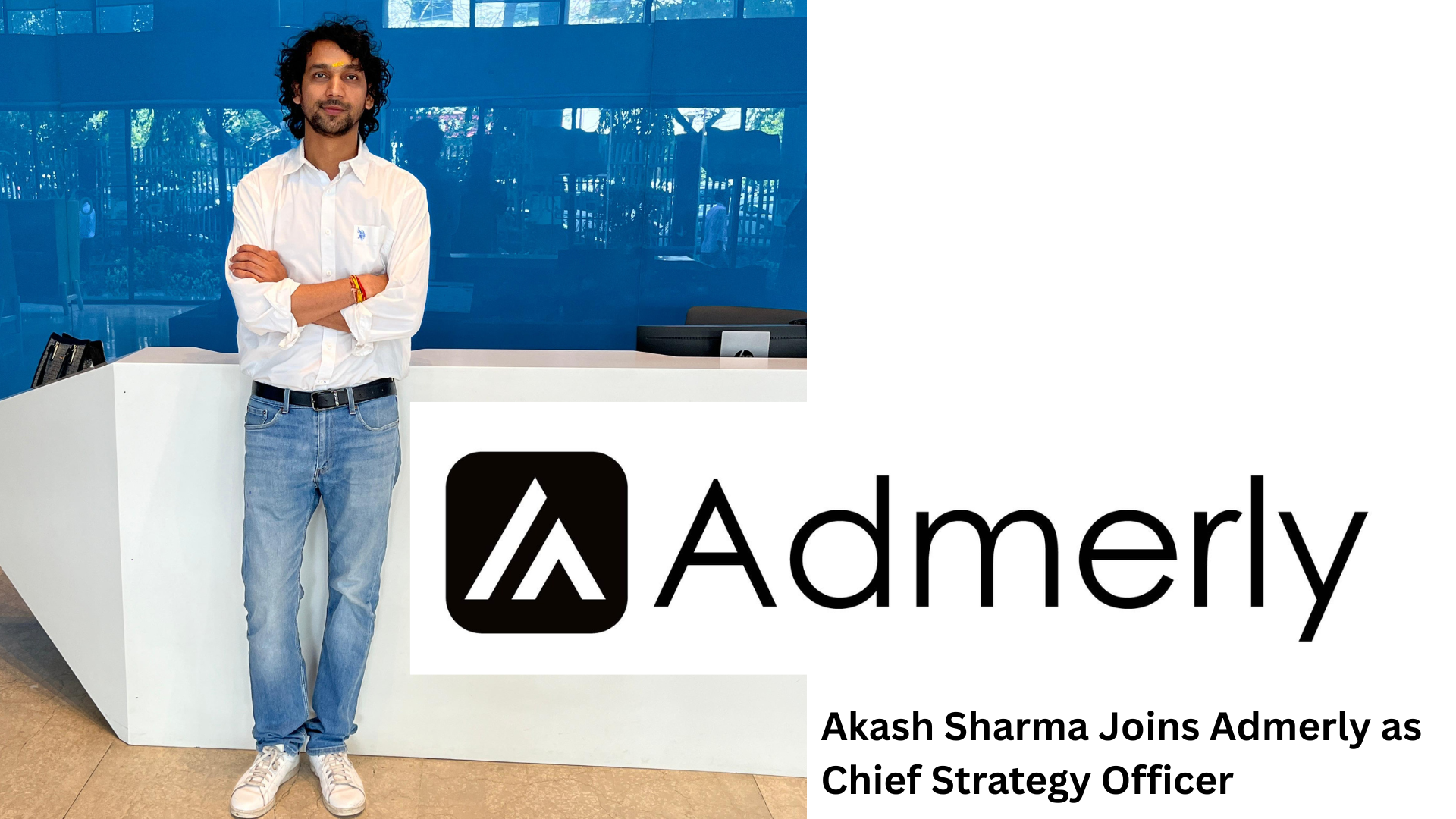 Akash Sharma, AVP - Digital Monetisation at Zee Media Corporation, Steps Down to Join Admerly as Chief Strategy Officer